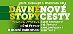 ZEMSKÁ VÝSTAVA JIŽNÍ ČECHY - HORNÍ RAKOUSKO 2013